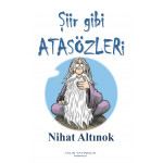 ŞİİR GİBİ ATASÖZLERİ (NİHAT ALTINOK)