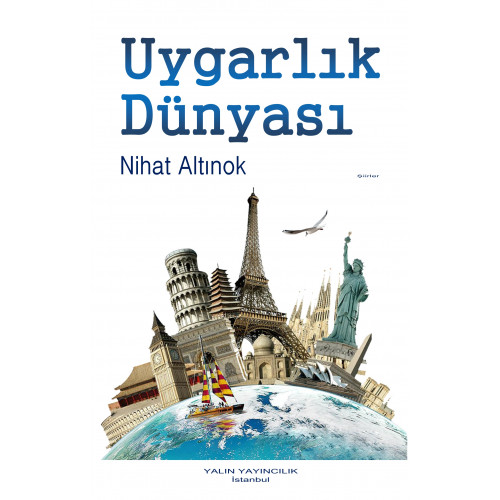 UYGARLIK DÜNYASI (NİHAT ALTINOK) UYGARLIK DÜNYASI (NİHAT ALTINOK)