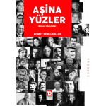 AŞİNA YÜZLER -Anılar, İzlenimler- (AHMET KÖKLÜGİLLER)