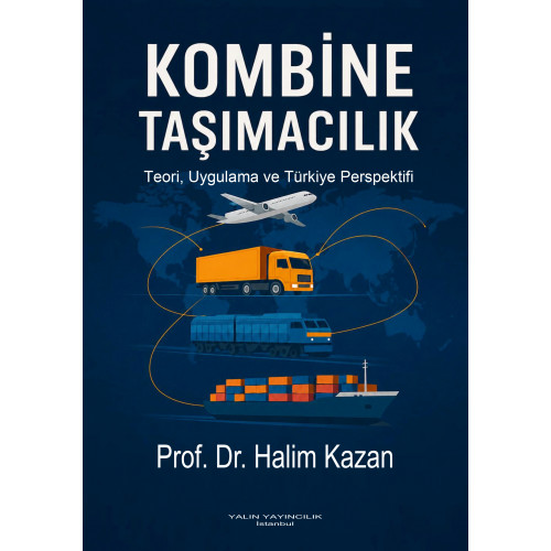 KOMBİNE TAŞIMACILIK (Prof. Dr. HALİM KAZAN)