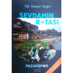 SEVDAMIN ROTASI: PAZARSPOR (Kaptan HÜSEYİN YANGIN)