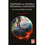 TERÖRİZM VE TERÖRLE MÜCADELE STRATEJİSİ (BİROL ERTAN)