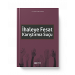 İHALEYE FESAT KARIŞTIRMA SUÇU (Dr. GAMZE GÜLER DEMİREL)