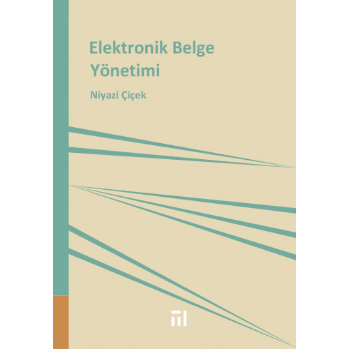 ELEKTRONİK BELGE YÖNETİMİ (NİYAZİ ÇİÇEK)
