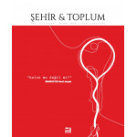 ŞEHİR VE TOPLUM (Şehir & Toplum Dergisi, Sayı: 27 Ocak-Nisan 2024)