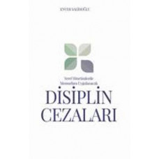 YEREL YÖNETİMLERDE MEMURLARA UYGULANACAK DİSİPLİN CEZALARI (ENVER SALİHOĞLU)