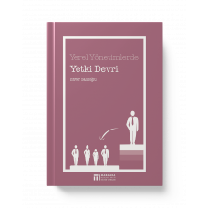 YEREL YÖNETİMLERDE YETKİ DEVRİ (ENVER SALİHOĞLU)