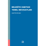 BELEDİYE ZABITASI TEMEL MEVZUATLARI (SADETTİN ÖZYAZICI)